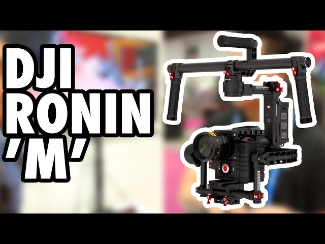 NAB 2015 | DJI Ronin M