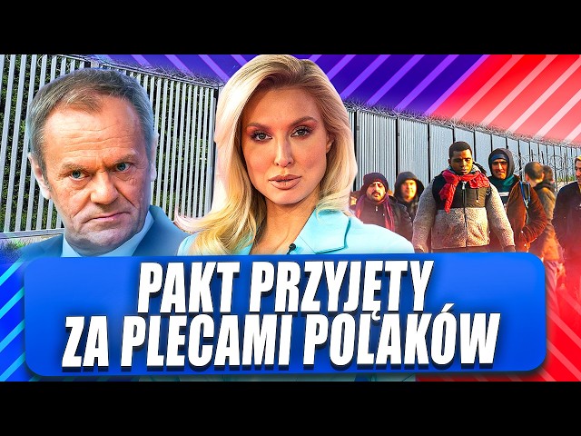 POLSKA ZDRADZONA! PAKT MIGRACYJNY WCHODZI W ŻYCIE?!