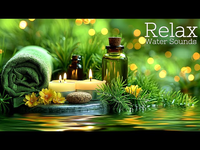 Relaxing Music with Water Sounds for Stress Relief 🌿 Relieve depression