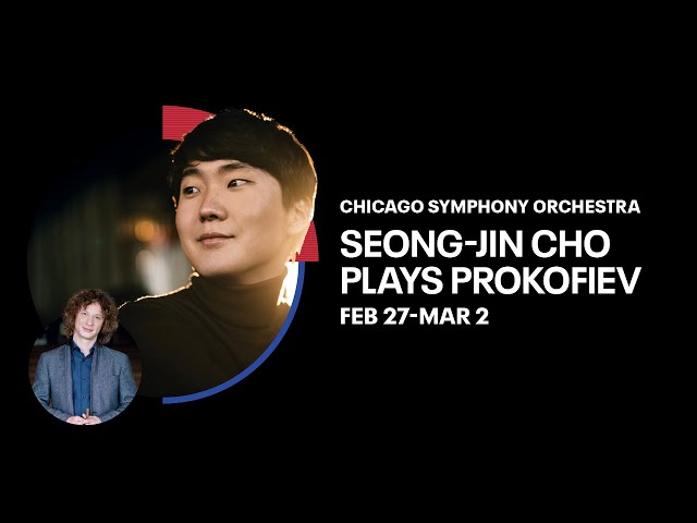 Seong-Jin Cho Plays Prokofiev