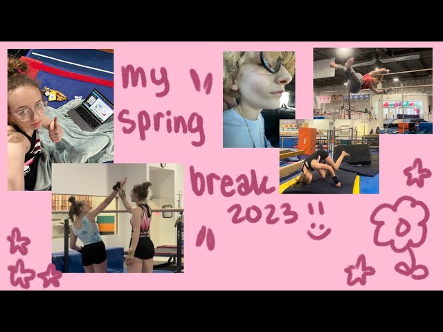 my spring break 🌷 2023 | gymnastics + a trip to texas