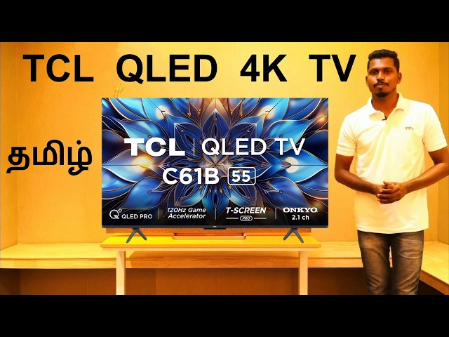 TCL QLED 4K TV Review in Tamil | Model C61B