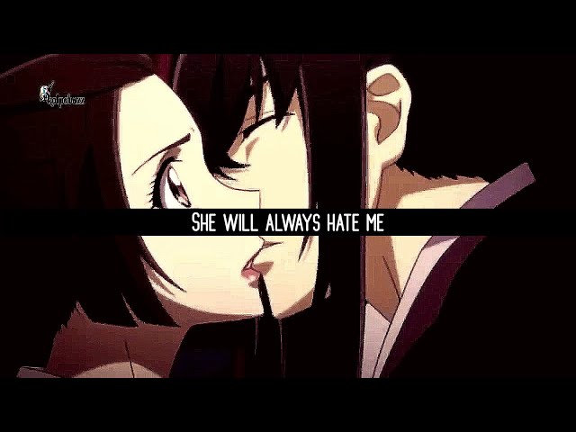 She Will Always Hate Me「AMV」