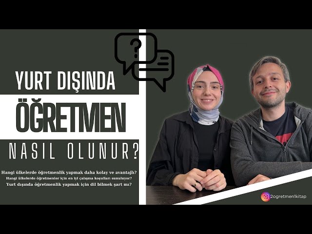 Yurt Dışında Nasıl Öğretmen Olunur?