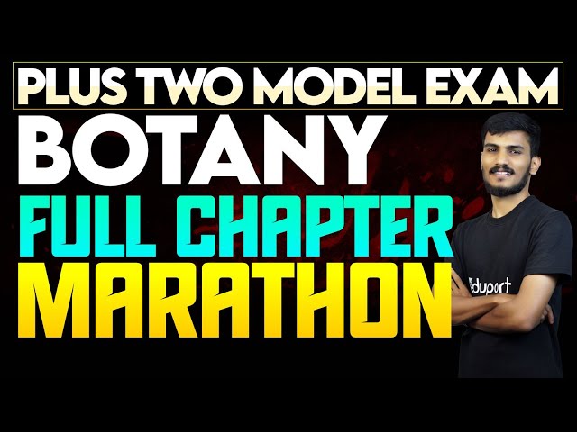 Plus Two Model Exam | Botany Full Chapter Marathon | Eduport Plus two