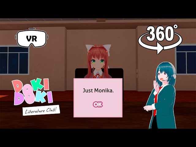 Just Monika in 360º VR! (Doki Doki literature Club)