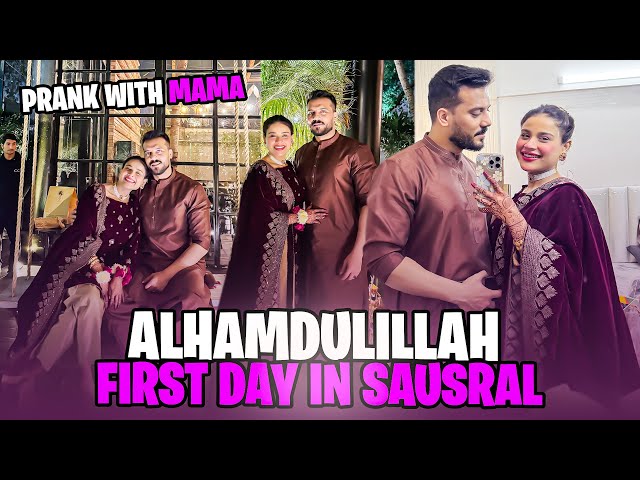 ALHAMDULILLAH My First Day In Sasural 😍 Ghar Waly Lay Breakfast & Prank With Mama 😱