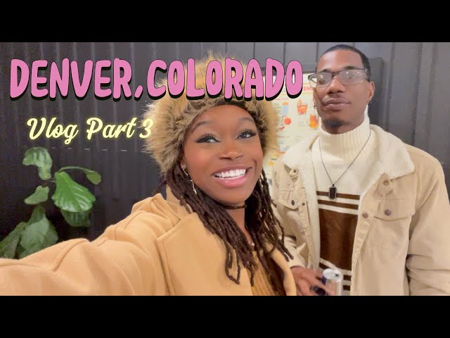 #denver #colorado #vlog part 3