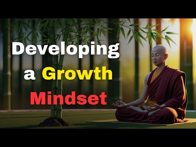 The Monk’s Guide to Developing a Growth Mindset #buddhism #motivation  #inspiration