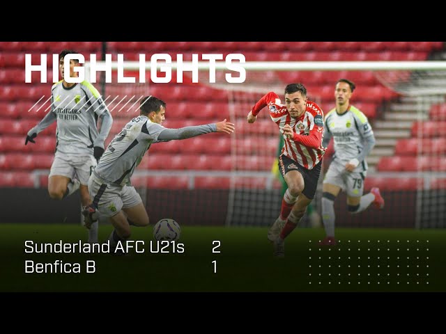 Poveda & Aleksić On Target | Sunderland AFC U21s 2 - 1 Benfica B | PL International Cup