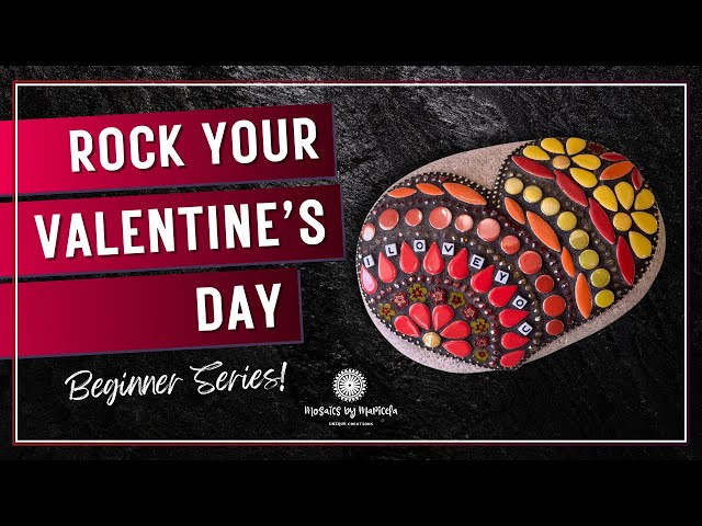 How to Create a Mosaic on a Rock for Valentine’s Day - Beginner Friendly