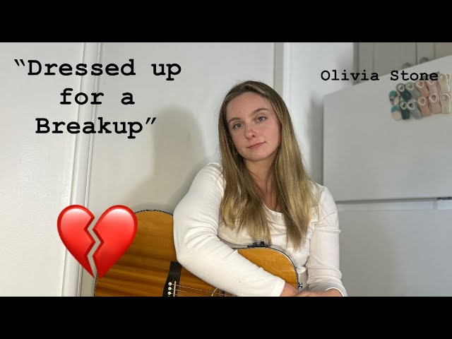 “Dressed up for a Breakup” | Original song | Olivia Stone Music