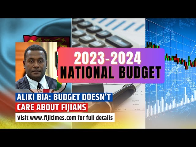 Aliki Bia: Budget doesn’t care about Fijians