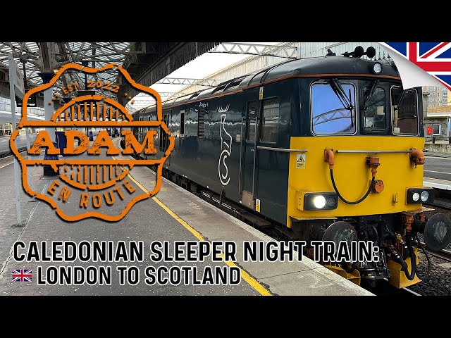 Caledonian Sleeper Night Train: London to Aberdeen, Scotland - English Version