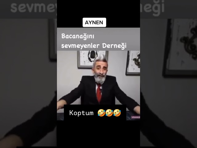 Bacanağını sevmeyenler derneği başkanı'na selam olsun.. 😁😂