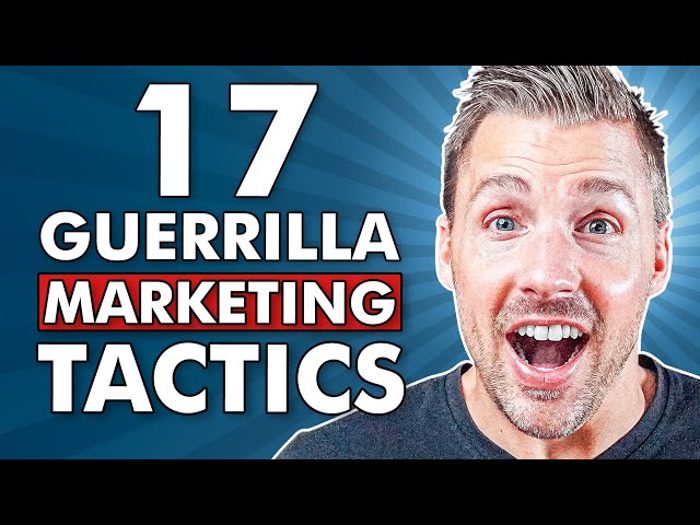 17 Guerrilla Marketing Tactics For Entrepreneurs (PROVEN & EFFECTIVE))