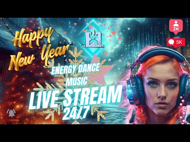 HAPPY NEW YEAR!! RGMusic Energy Dance Hits, Uplifting Club 24/7 LIVE STREAM Hard Dance Music 🎵