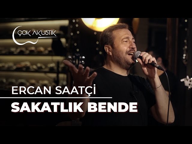 Ercan Saatçi - Sakatlık Bende | Çok Akustik