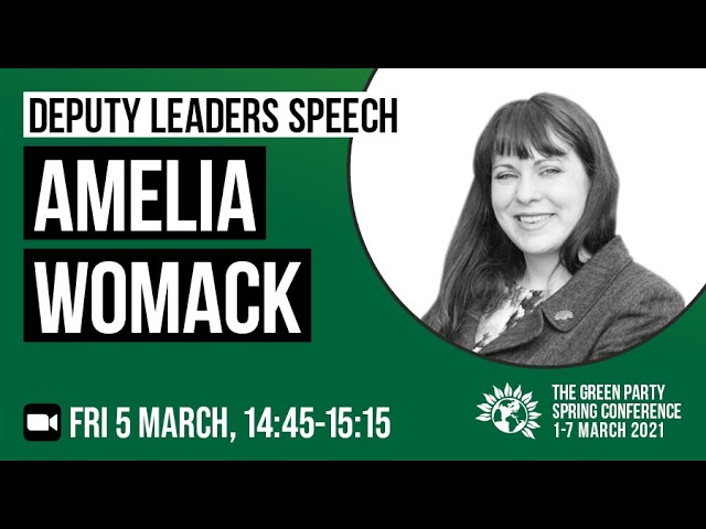 Deputy Leader Speech Spring Conference 2021 #GreenFuture (Amelia Womack)