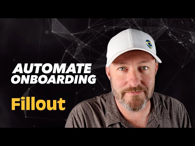 Automate Onboarding with Fillout