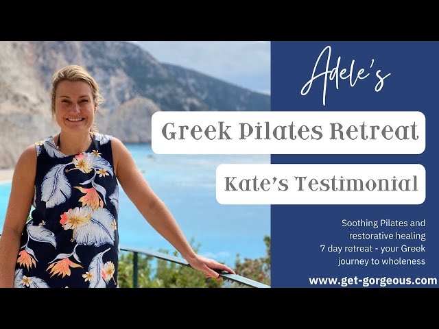 Kate's Testimonial On Our Greek Pilates & Wellbeing Retreat