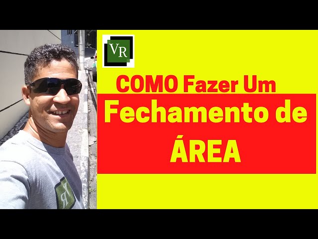 COMO Fazer um Fechamento de área?