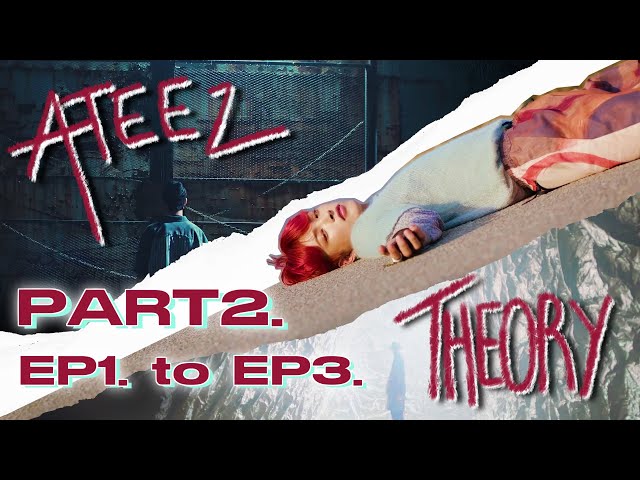 ATEEZ THEORY - Cinematic universe and discography analysis [2/3: FROM EP1 TO EP3]