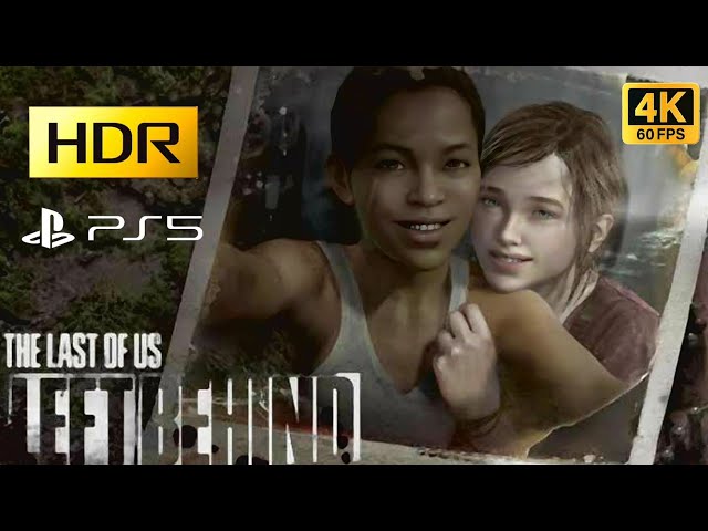 The Last of Us | Left Behind PS5 Gameplay | 4k 60FPS HDR