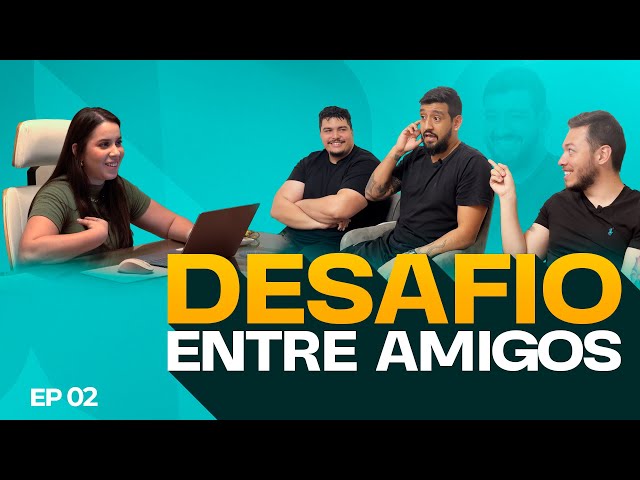 EPISÓDIO 02 | SÉRIE - DESAFIO ENTRE AMIGOS | NUTRI NATHALIA LOPES