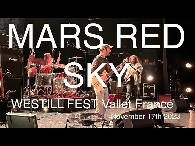 MARS RED SKY Full Live Concert 4K @ WESTILL FEST Vallet France November 17th 2023