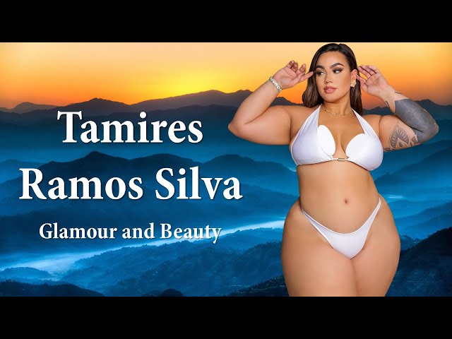 Tamires Ramos Silva Biography | Body Measurements, Lifestyle | Brazilian Plus Size Curvy Model |