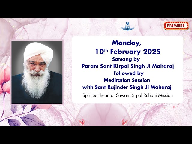 Satsang By Sant Kirpal Singh Ji Maharaj - Feb 10, 2025