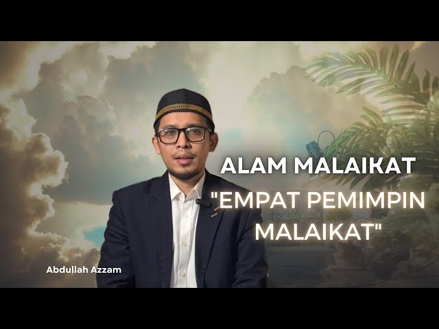 Menjelajah Alam Malaikat | Empat Pimpinan Tertinggi Malaikat