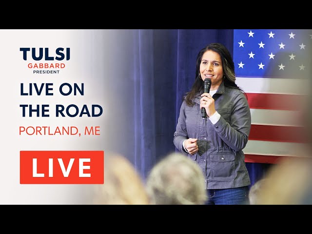 Tulsi Gabbard LIVE - Tulsi Town Hall - Portland, ME