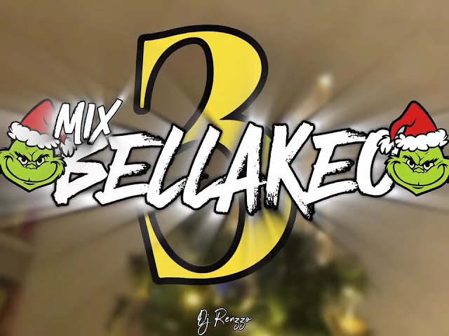 BELLAKEO MAMI 3 - DJ RENZZO / EDICIÓN NAVIDAD🎄