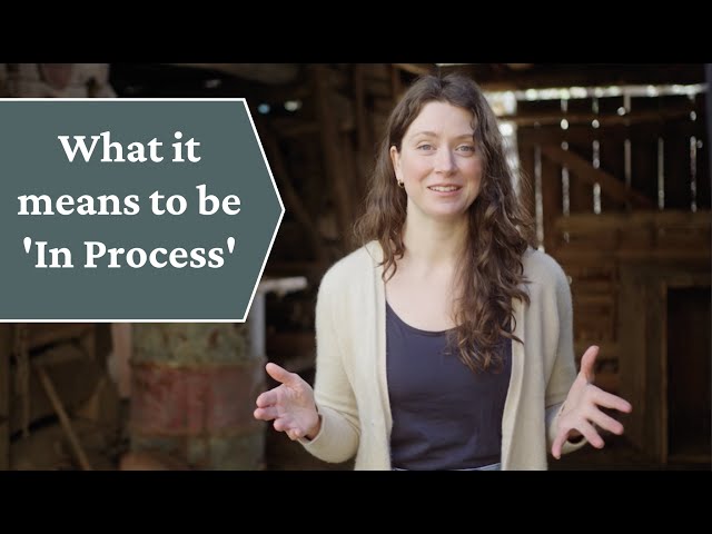 What it means to be 'In Process'