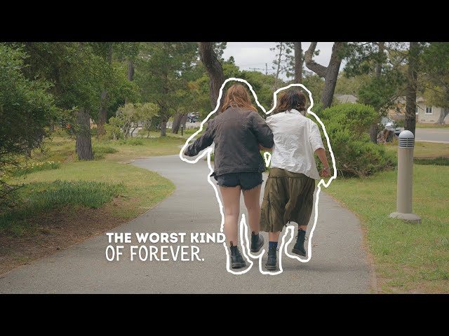 the worst kind of forever || original short film