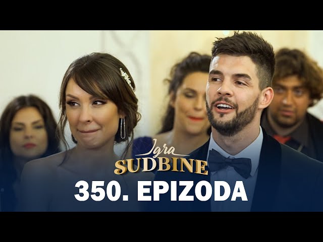 Igra sudbine | Sezona 02 | Epizoda 350 (domaća serija)