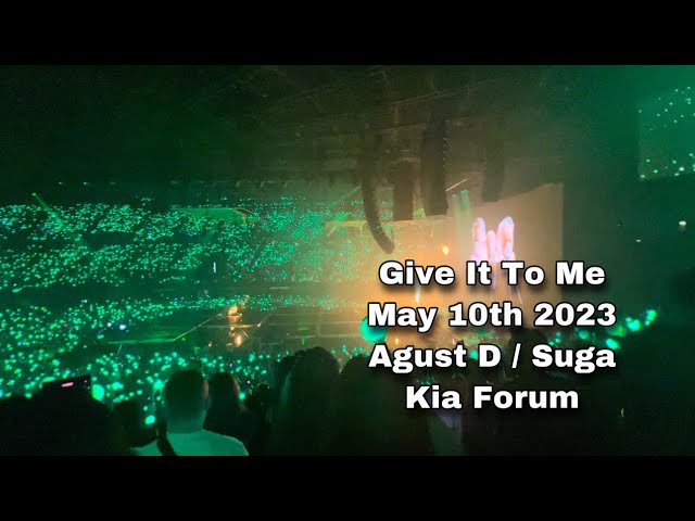 Give It To Me ( ENG / KOR 한 ) 4K ☆ 230510 BTS Suga Agust D Min Yoongi D-Day TOUR in US @ Kia Forum