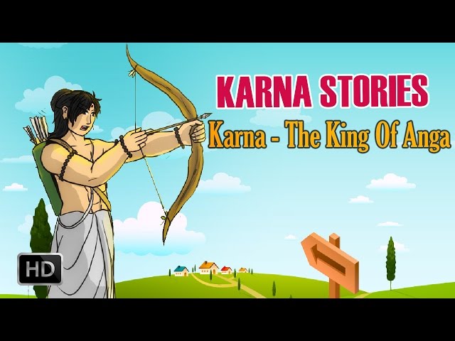 Karna Stories - Short Stories from Mahabharata - Karna, The King Of Anga - Animated Stories for Kids