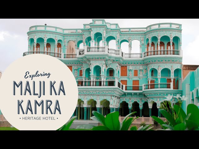 Malji Ka Kamra | The Churu's Pinoneer | Heritage Hotel of Rajasthan | Walk Through.