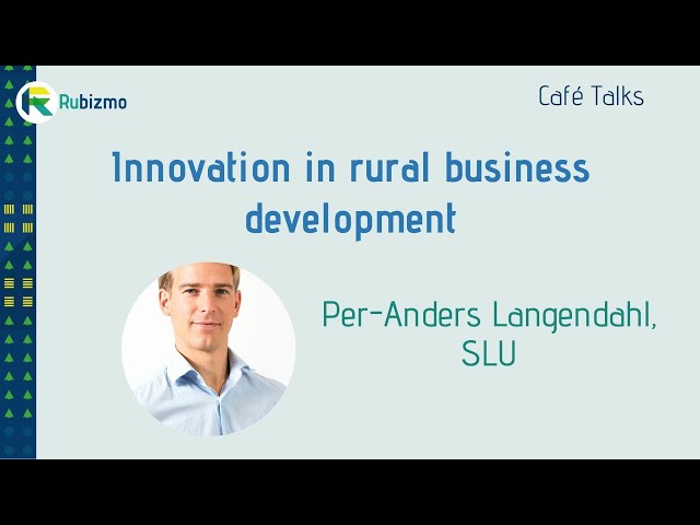 RUBIZMO Café Talk Cycle #01-1 - Innovation in rural business development - A framework of success!