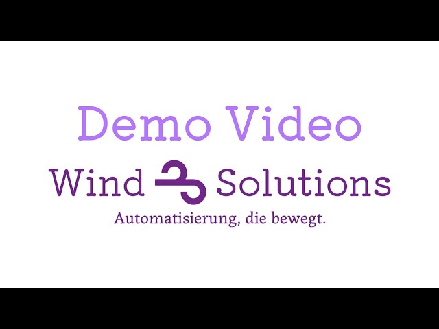 Demo Video: Wind Solutions - Automatisierung, die bewegt! 🌬️