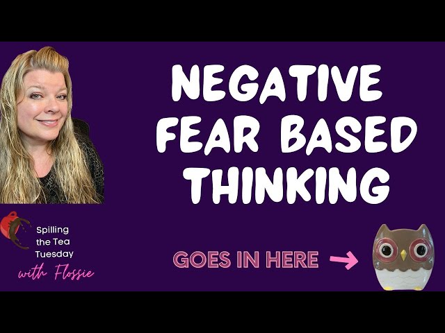 STTT:  Get RID of FEAR Based Thinking | Law of ASSUMPTION