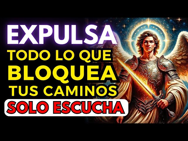 🛑 Oración a SAN MIGUEL ARCÁNGEL para EXPULSAR Plagas, Hechizos, Envidia, Maldiciones y Todo Mal.