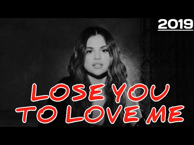 lose you to love me selena gomez lyrics-lose you to love me selena gomez[COVER]