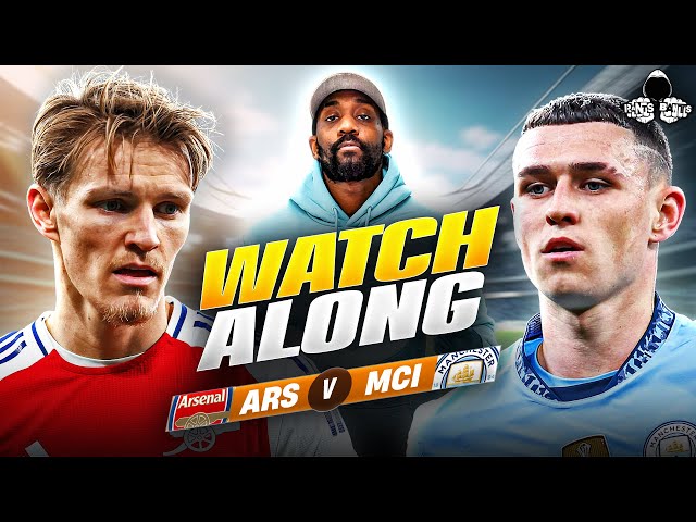 Arsenal vs. Manchester City LIVE | Premier League Watch Along with @RantsNBantsClips