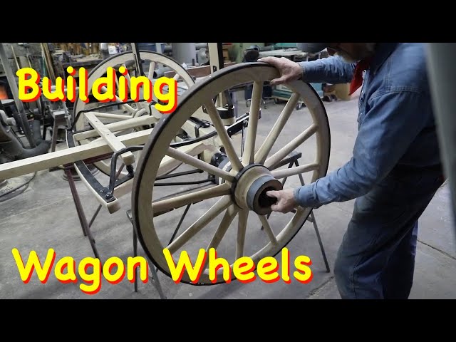 Wood Wagon Wheels - The Complete Process | Engels Coach Shop