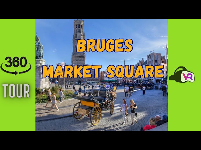 🇧🇪 Bruges Market Square 360 Tour 🇧🇪