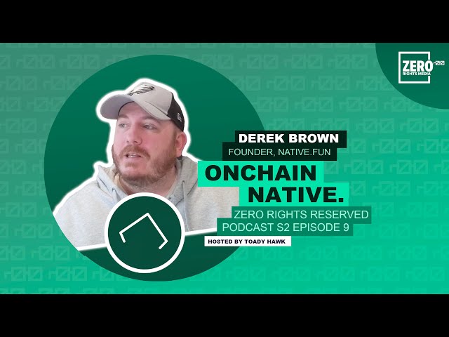 "Onchain Native" with Native dot fun founder Derek Brown | ZEROPOD S2E9